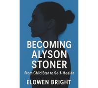 Becoming Alyson Stoner: From Child Star to Self-Healer