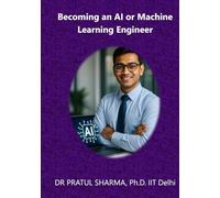 Becoming an AI / Machine Learning Engineer: A Comprehensive Guide (Exam Study Guides)