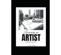 becoming an artist: EVERYONe IS AN ARTIST, you just don’t know it yet
