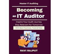 Becoming an IT Auditor: Certifications & Skills in Audit | IT auditing for professionals | Future of IT auditing careers | IT audit learning roadmap | IT audit skills development