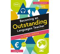 Becoming an Outstanding Languages Teacher (Becoming an Outstanding Teacher)