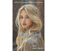 Becoming Angel: A World Beyond Series Extra