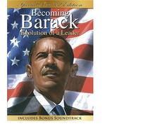 Becoming Barack: Evolution Of A Leader