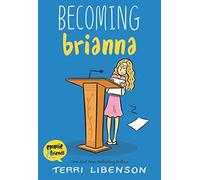Becoming Brianna: A Graphic Novel: 4 (Emmie & Friends, 4)