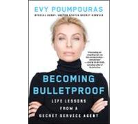 Becoming Bulletproof (ebook)