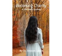 Becoming Charity: A Disciple's Journey