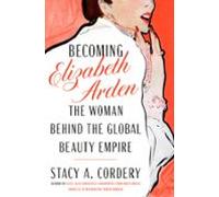 Becoming Elizabeth Arden (ebook)