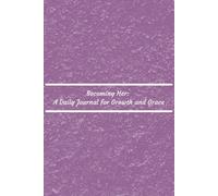 Becoming Her: A Daily Journal for Growth, Reflection, Resilience, and Personal Growth | 6 x 9 Inches, 100+ Pages | Gift Notebook for Women