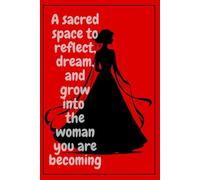 Becoming Her: A Guided Journal for the Woman Rising