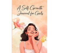 Becoming Her: A Self Growth & Confidence Journal for Girls | Daily Writing, Mindset, Motivation & Personal Development