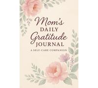 Becoming Her Again: A Gentle Journal for Moms Rediscovering Themselves Through Reflection & Self-Love
