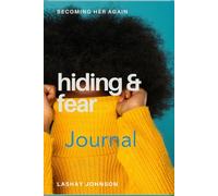 Becoming Her Again: Coming Out of Hiding into Healing and Living Zoe: Journal Companion