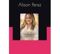 Becoming Her Again Restore, Renew, and Raise