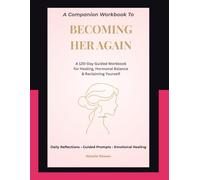 Becoming Her Again: The Guided Workbook