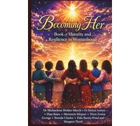 Becoming Her: Book of Maturity and Resilience in Womanhood