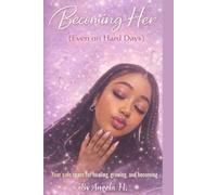 Becoming Her (Even on Hard Days): A mental Health Journal for Teen Girls l Self Love, Healing, And Growth