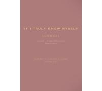 Becoming Her: If I Truly Knew Myself: A Guided Self-Discovery Journal for Women, 168 Prompts for Self-Awareness, Self-Love, Healing & Personal Growth, with Guided Audio & Printable Companion