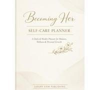 Becoming Her Self-Care Planner