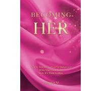 Becoming Her: You’re Not Lost-You’ve Outgrown Who You Used to Be