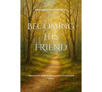 Becoming His Friend: A devotional journal on becoming intimate with Yeshua