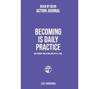 Becoming is Daily Practice: Bean by Bean Action Journal with Companion App (Bean by Bean: One Seed a Day Series)