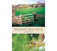 Becoming Jane Austen: A Life