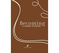 Becoming - Le journal du disciple