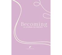 Becoming - Le journal du disciple