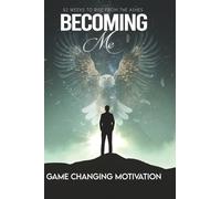 Becoming Me: 52 Weeks to Rise from the Ashes