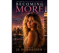Becoming More: Sometimes Becoming Yourself is only the Beginning (Charlotte's Story)