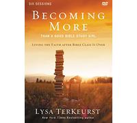 Becoming More Than a Good Bible Study Girl Video Study: Living the Faith after Bible Class Is Over [USA] [DVD]