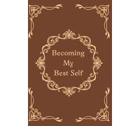 Becoming My Best Self: Slowly but Surely