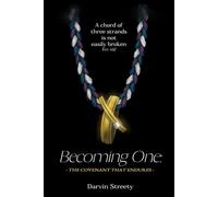 Becoming One: The Covenant That Endures