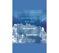 Becoming One With God And Losing All Self