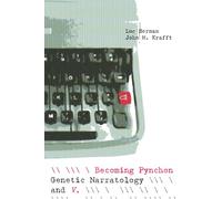 Becoming Pynchon: Genetic Narratology and V. (Theory and Interpretation of Narrative)