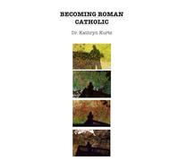 Becoming Roman Catholic: A Psalter