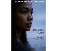 Becoming Sasha Again: A tale of love, identity, and resilience: 1 (The Becoming Collection)