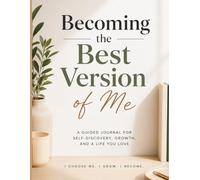 Becoming the Best Version of Me