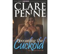 Becoming the Cuckold - Part 1: My Mistress Owns Me