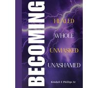 BECOMING: THE DEEPER JOURNEY - STUDY MANUAL: A Companion to Who Am I? Who I AM!