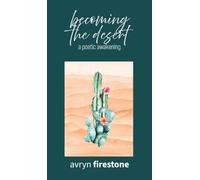 Becoming the Desert: A poetic awakening