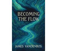 Becoming the Flow: Awakening to the Current Within