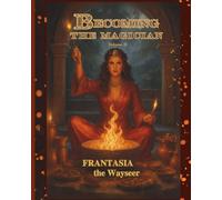 Becoming the Magician: The Magician’s Keys, Akashic Insight & Practice & More