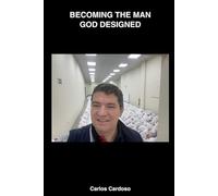 Becoming the Man God Designed