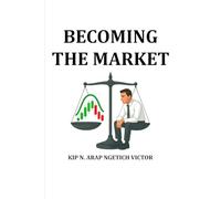 Becoming The Market: Mastering the Balance Between Emotion, Strategy, and Discipline in Trading