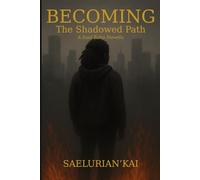 BECOMING: The Shadowed Path: A Soul Echo Novella