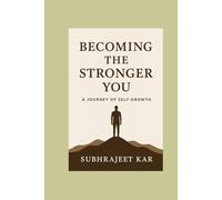 BECOMING THE STRONGER YOU: Finding Strength in the Places You Once Broke