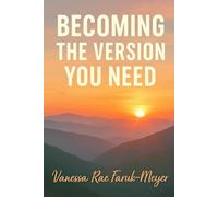 Becoming the Version You Need