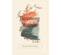 Becoming the Woman You Were Always Meant to be (Women's series)