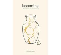 becoming: this is how she returned to herself